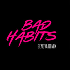 Ed Sheeran - Bad Habits (GENOVA Remix)