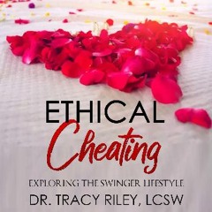 [READ] ⚡ Ethical Cheating: Exploring the Swinger Lifestyle get [PDF]