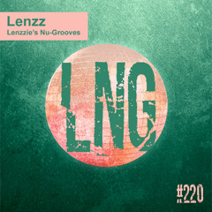 #220 - Lenzzie's Nu-Grooves