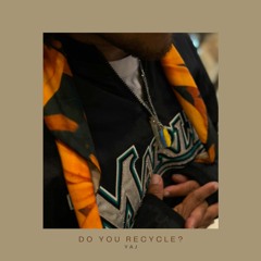 Do You Recycle? - EP