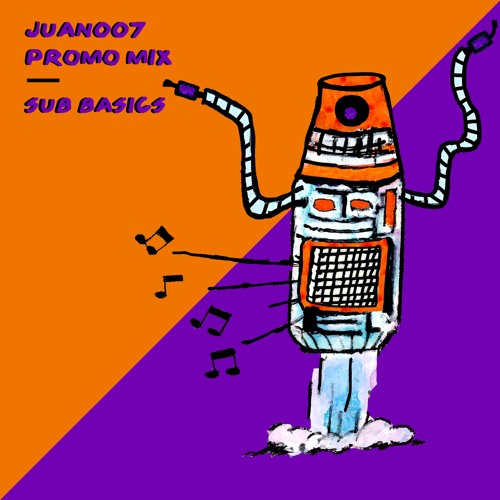 Sub Basics - JUAN007 Promo Mix