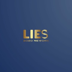Lies (2020 Rework)