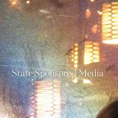 State Sponsored Media