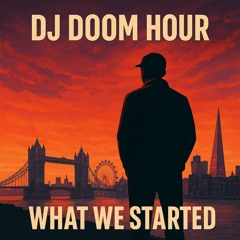 DJ Doom Hour · What We Started (feat. Amara)