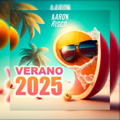 MIX VERANO 2025 - DJ Aaron Risco