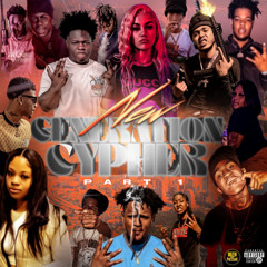 New Generation Cypher Pt.1 (feat. Smaakkk5, RugratDestiny, ZigZagZaxk, Mr. Presidentialll, E5ivveefrmcc, Chyna ReDD, rugratbeanie, Rockout Tony, YBK Kell, NhipBaby Akk, H3avyst3ppa, A1 From2bandzz, Scottie Blair & Flakkadahustler)