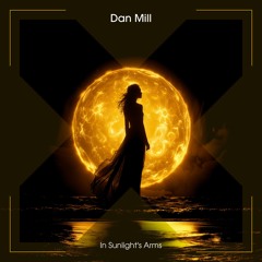 Dan Mill - In Sunlight's Arms