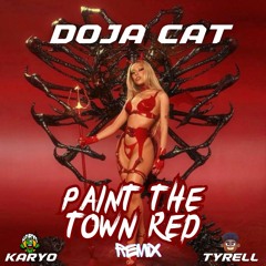 Doja Cat - Paint The Town Red [KARYO & Tyrell Remix]