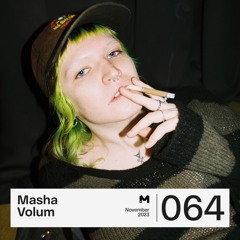064: Masha Volum