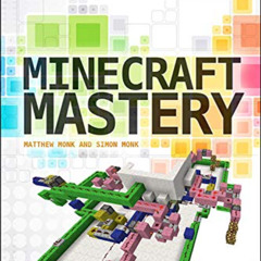 [READ] PDF 📌 Minecraft Mastery: Build Your Own Redstone Contraptions and Mods by  Ma