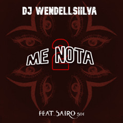 Me Nota 2 (feat. Sairo 501)