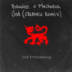 Bladee & Mechatok - God (CRUSH3d Remix)
