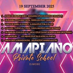 Amapiano Private School Mix 19 September 2025 - DjMobe