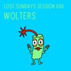 Lost Sundays Sessions 030: WOLTERS DJ mix artwork - Electronic music tracklist cover image