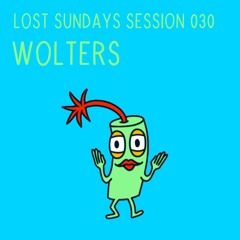 Lost Sundays Sessions 030: WOLTERS