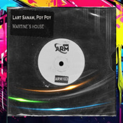 Lart Sanam Poy Poy - Martines house (Original Mix) *ARM Records