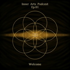 Inner Arts Podcast - EP01 - Meditation