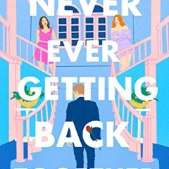 PDF Download Never Ever Getting Back Together - Sophie Gonzales