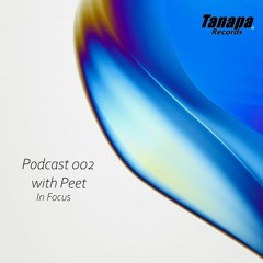 Tanapa Podcast 002 with Peet - In Focus