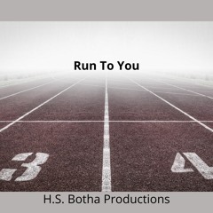 Run To You