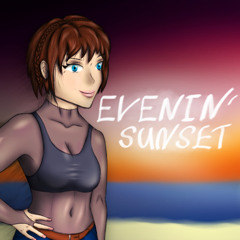 Evenin' Sunset