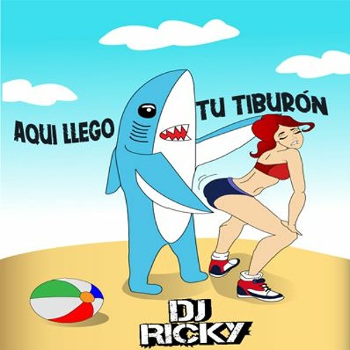 Stream AQUI LLEGO TU TIBURON - DJ RICKY by DJ RICKY | Listen online for  free on SoundCloud