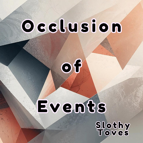 Occlusion of Events