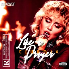 Like A PRAYER CLBMX - Miley Cyrus prod by KIDCUTUP