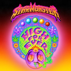 Star Monster- High Forever [Headbang Society Premiere]