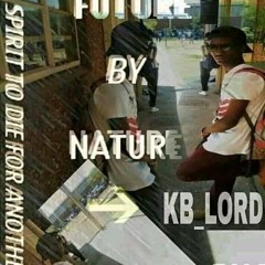 KB LORD---FUTURE BY NATURE.mp3