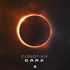 Cloud7 & Ulf - Dark (Original Mix) (Free Download)