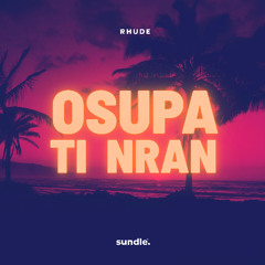 Rhude - Osupa Ti Nran