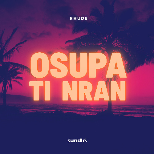 Rhude - Osupa Ti Nran