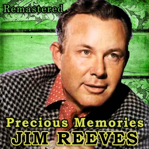 stream-precious-memories-remastered-by-jim-reeves-listen-online-for