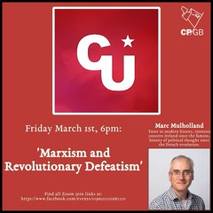 CU Spring 2024: Marc Mulholland - Revolutionary Defeatism