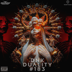 DNK - DUALITY #183 [Record Techno] (07-03-2025)