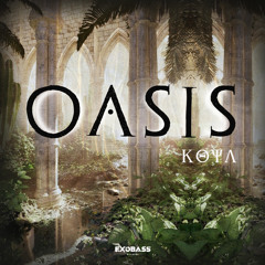 KØYA - OASIS [EXO-37]