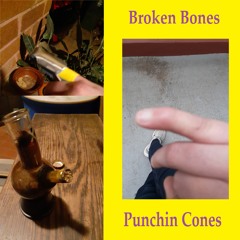 Broken Bones Punchin Cones