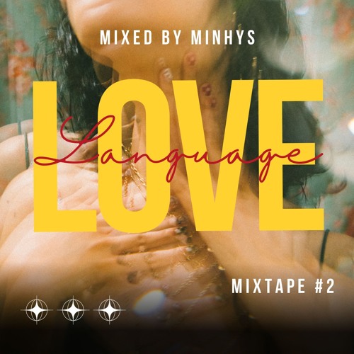 Mixtape #2 - Love Language (mixed by minhys)