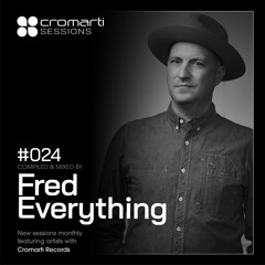 Cromarti Sessions 024 - Mixed by Fred Everything