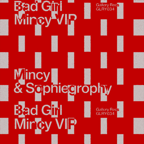 Mincy x Sophiegrophy - Bad Girl (Mincy VIP)