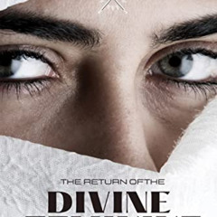 View KINDLE 📝 The Return of the Divine Feminine: A Definitive Guide to Feminine Myst