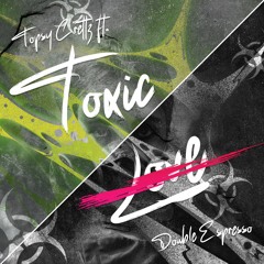 Topsy Crettz - Toxic Love