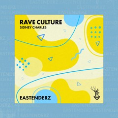 Sidney Charles - Rave Culture
