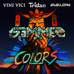 Tristan, Avalon, Vini Vici - Colors (SIMMER Remix)