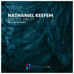 Nathaniel Keefem - Vibe (Original Mix)