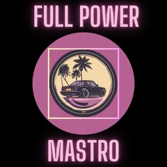 Full Power - Mastro