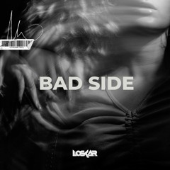 Loskar- Bad Side