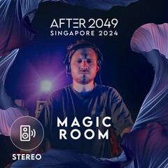 Magic Room at AFTER 2049 Singapore 2024 (Stereo Recording)