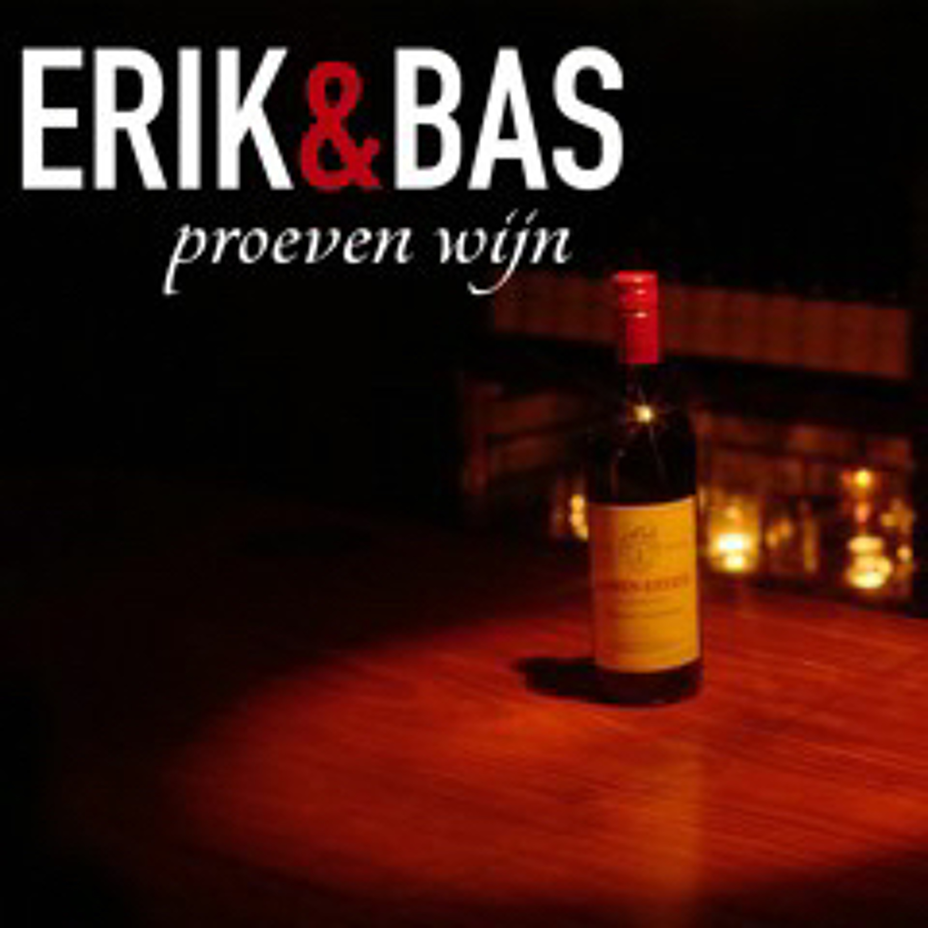 Erik & Bas proeven wijn